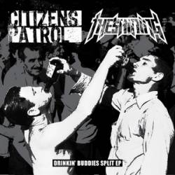 Citizens Patrol : Drinking Buddies Split EP Citizens Patrol : Drinking Buddies Split EP
